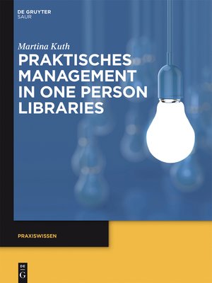 cover image of Praktisches Management in One Person Libraries